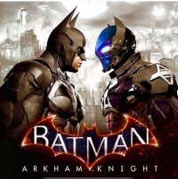 Batman : Arkham Knight  (Steam) 