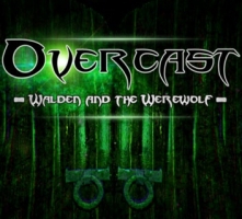 Overcast – Walden and the Werewolf