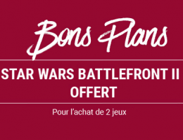 2 Jeux Achetés = Star Wars Battlefront II Offert (Optimisation voir + de Details)