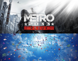  Metro: 2033 Redux / Everything