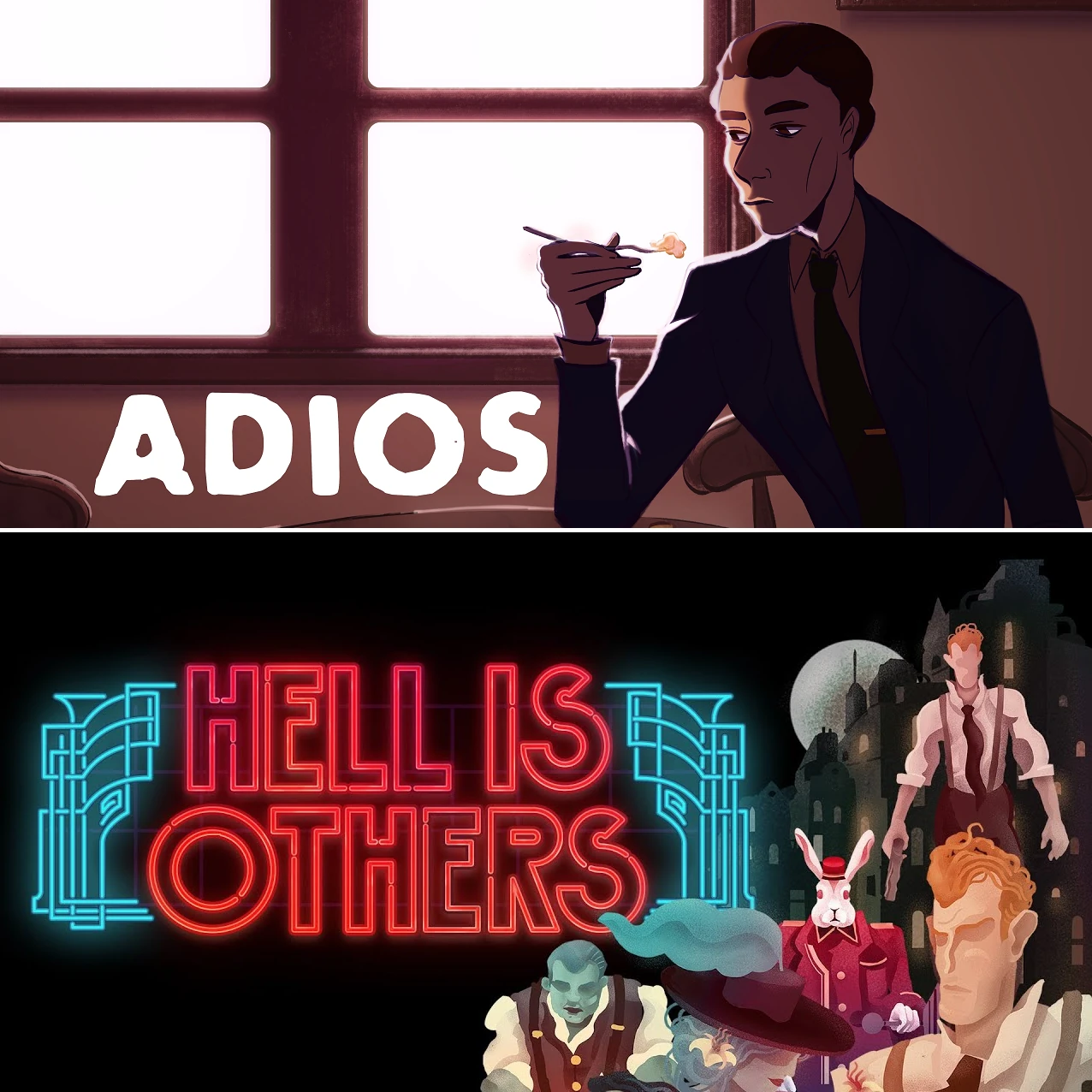 Adios + Hell is Others