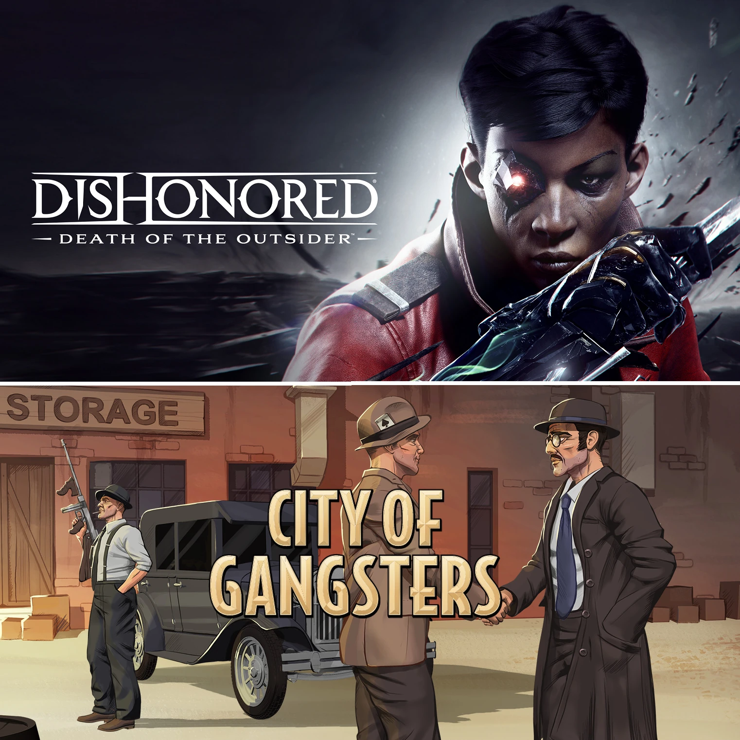 Dishonored : La Mort de l'Outsider + City of Gangsters